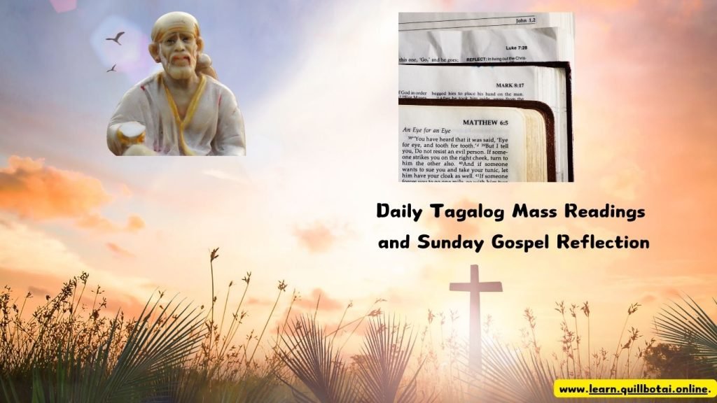 Daily Tagalog Mass Readings and Sunday Gospel Reflection