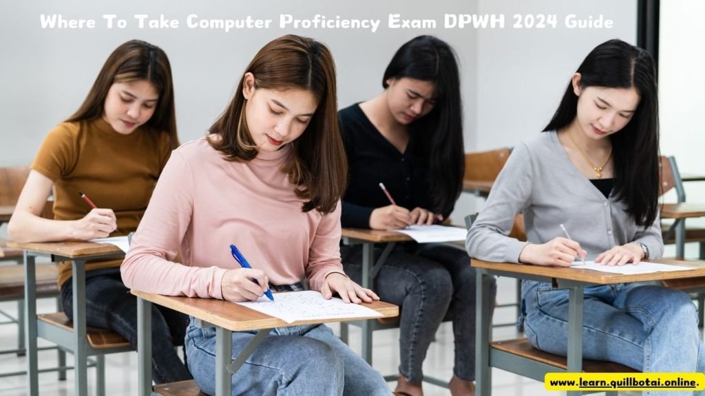 Where To Take Computer Proficiency Exam DPWH 2024 Guide