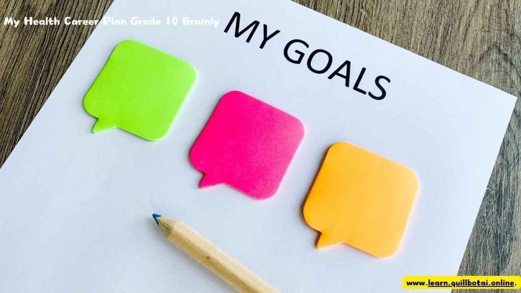 My Health Career Plan Grade 10 Brainly